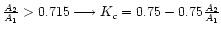 $ \frac{A_2}{A_1} > 0.715 \longrightarrow
K_c = 0.75 - 0.75 \frac{A_2}{A_1}$